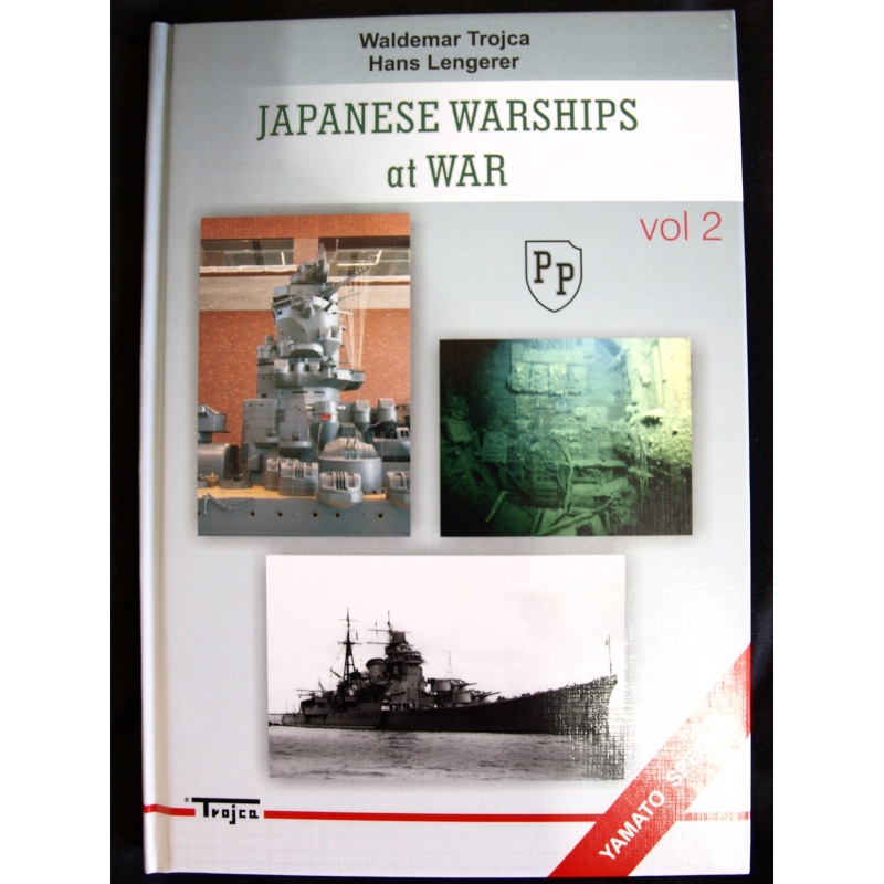 JAPANESE WARSHIPS AT WAR VOL.II BY HANS LENGERER