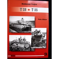 T 28 * T 35 - FOTO ALBUM BY WALDEMAR TROJCA