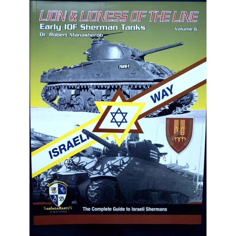 Lion & Lioness of the Line Early IDF Sherman - BY R. MANASHEROB, SABINGA MARTIN