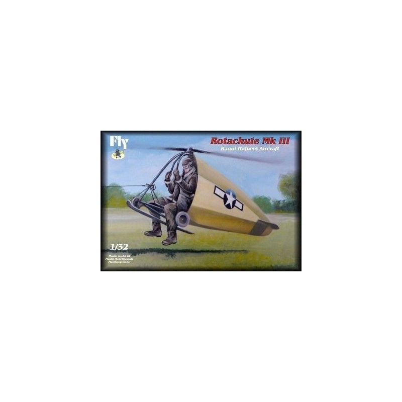 Rotachute Mk III -Raoul Hafners Aircraft , FLY 32005, SCALE 1/32