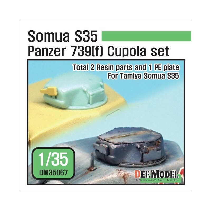 DEF. MODEL ,DM35067, Somua S35 Panzer 739(f) Cupola set (for 1/35 Tamiya Somua S35),1:35