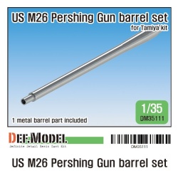 DEF. MODEL ,DM35111, US M26 Pershing Gun barrel set for Tamiya kit,1:35