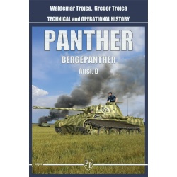 Panther Ausf.D and Bergepanther – Technical and Operational History BY W. TROJCA