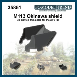 FC MODEL TREND 35851 , M113 Okinawa shield, 3d printed, 1/35